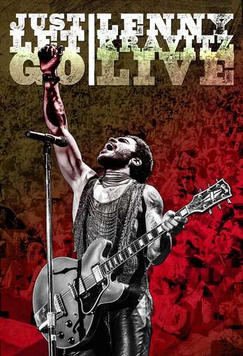JUST LET GO LENNY KRAVITZ LIVE-LENNY KRAVITZ