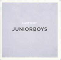 LAST EXIT (BONUS CD)-JUNIOR BOYS