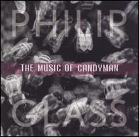 MUSIC OF CANDYMAN-GLASS / WESTERN WIND / PHILIP GLASS EN