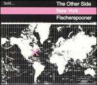 OTHER SIDE NEW YORK-FISCHERSPOONER