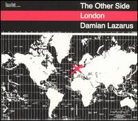 OTHER SIDE LONDON-DAMIAN LAZARUS