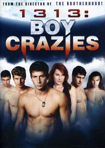 1313: BOY CRAZIES-1313: BOY CRAZIES