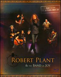 LIVE FROM THE ARTISTS DEN-ROBERT PLANT & THE BAND OF JOY