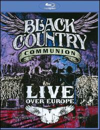 LIVE OVER EUROPE / (DIG)-BLACK COUNTRY COMMUNION