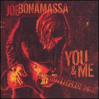 YOU & ME-JOE BONAMASSA