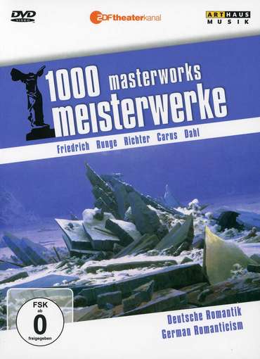 GERMAN ROMANTICISM: 1000 MASTERWORKS-1000 MASTERWORKS
