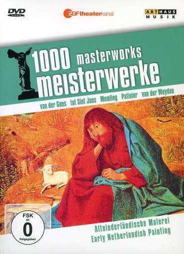 EARLY NETHERLANDISH PAINTING: 1000 MASTERWORKS-1000 MASTERWORKS