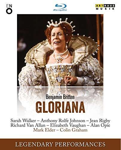 GLORIANA (LEGENDARY PERFORMANCES)-BRITTEN / WALKER / ORCHESTRA & CHORUS OF THE