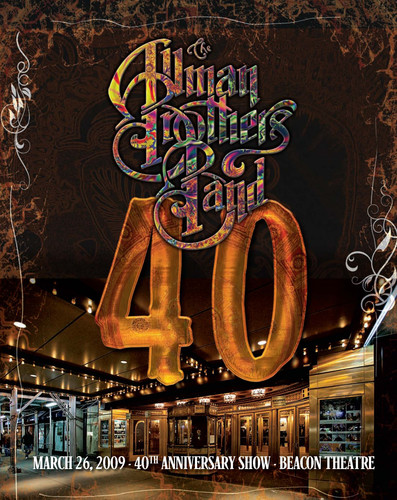 40: 40TH ANNIVERSARY SHOW LIVE AT BEACON THEATRE-ALLMAN BROTHERS BAND