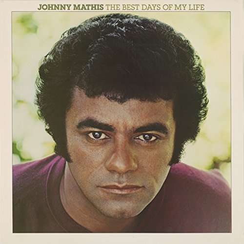 BEST DAYS OF MY LIFE (BONUS TRACKS) (MOD) (EXP)-JOHNNY MATHIS
