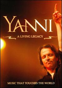 YANNI: A LIVING LEGACY-YANNI