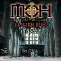 ALL YOUR GODZ ARE DEAD-MINISTRY OF HATE