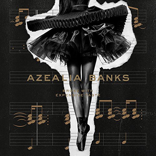 BROKE WITH EXPENSIVE TASTE (DIG)-AZEALIA BANKS