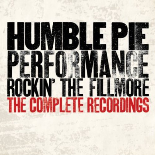 COMPLETE PERFORMANCE: ROCKIN THE FILLMORE-HUMBLE PIE