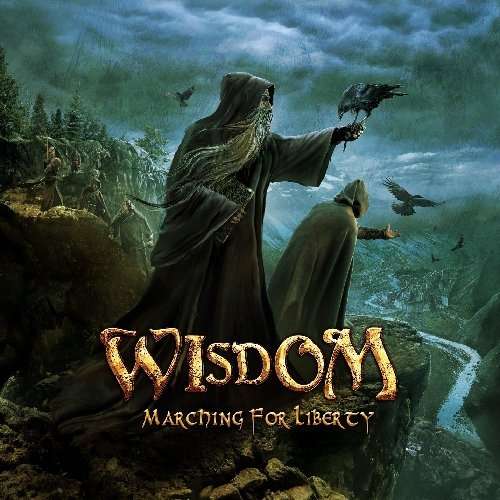 MARCHING FOR LIBERTY (UK)-WISDOM