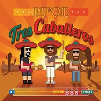 TRES CABALLEROS (DIG)-ARISTOCRATS