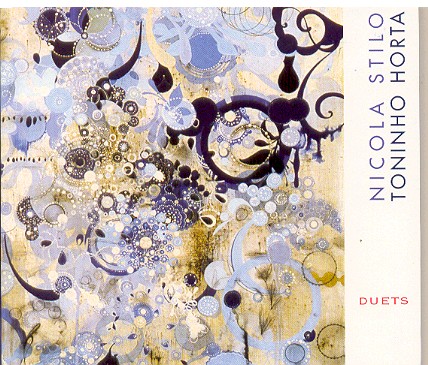DUETS-TONINHO HORTA / NICOLA STILO