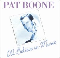 I'LL BELIEVE IN LOVE-PAT BOONE