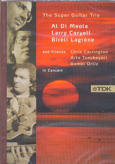 SUPER GUITAR TRIO (DVD)-AL DI MEOLA / LARRY CORYELL / BIRE LAGRENE