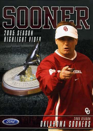 2005 OKLAHOMA SOONERS SEASON HIGHLIGHTS-2005 OKLAHOMA SOONERS SEASON HIGHLIGHTS