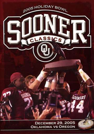 2005 HOLIDAY BOWL: OKLAHOMA VS OREGON-2005 HOLIDAY BOWL: OKLAHOMA VS OREGON