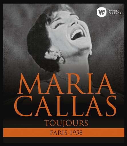 CALLAS: TOUJOURS (PARIS 1958)-MARIA CALLAS / GEORGE SEBASTIAN