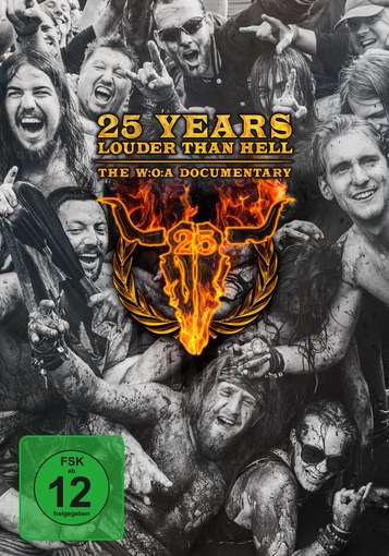 25 YEARS LOUDER THAN HELL - THE W:O:A DOCUMENTARY-25 YEARS LOUDER THAN HELL - THE W:O:A DOCUMENTARY