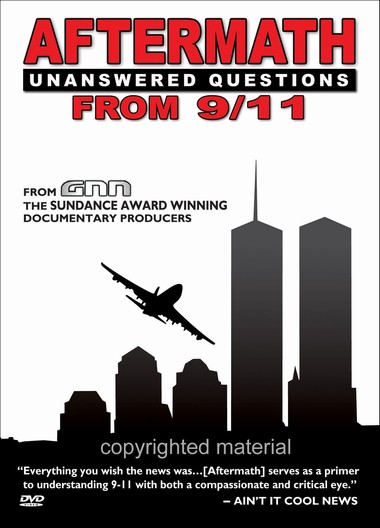 AFTERMATH: UNANSWERED QUESTIONS FROM 9 / 11-AFTERMATH: UNANSWERED QUESTIONS FROM 9 / 11