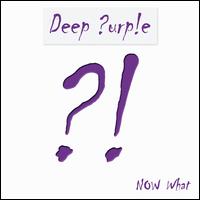 NOW WHAT (W / DVD) (DLX)-DEEP PURPLE