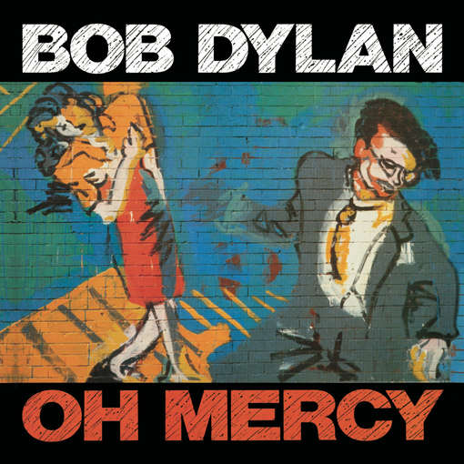 OH MERCY (RMST) (REIS)-BOB DYLAN