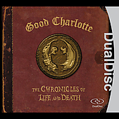 CHRONICLES OF LIFE & DEATH (AC3) (DOL)-GOOD CHARLOTTE