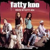 HOUSE OF FATTY KOO-FATTY KOO