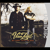 GET RIGHT WITH THE MAN-VAN ZANT