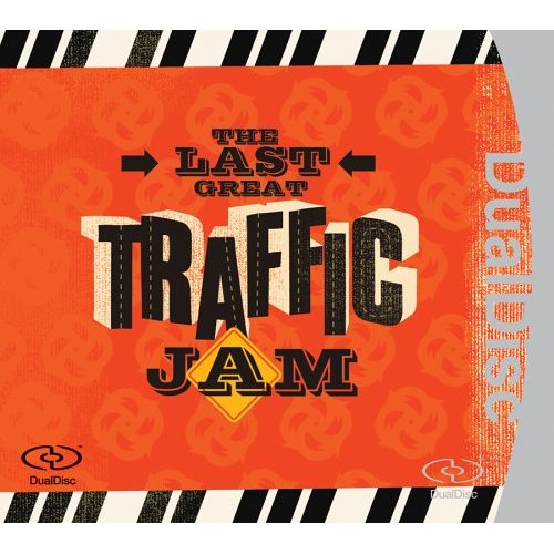 LAST GREAT TRAFFIC JAM-TRAFFIC
