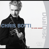 TO LOVE AGAIN-CHRIS BOTTI