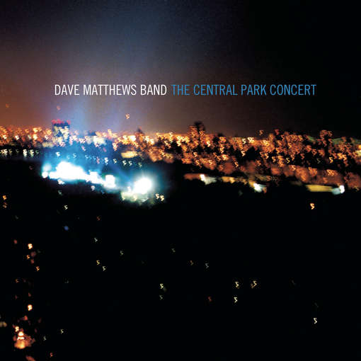 CENTRAL PARK CONCERT-DAVE MATTHEWS