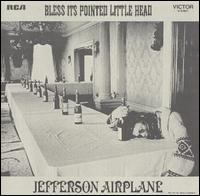 BLESS ITS POINTED LITTLE HEAD (GER)-JEFFERSON AIRPLANE