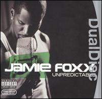 UNPREDICTABLE-JAMIE FOXX