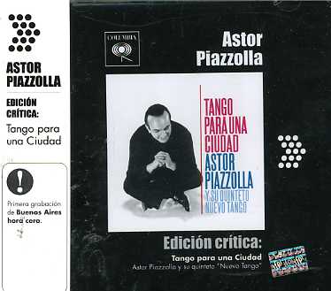 EDICION CRITICA: TANGO PARA UNA CIUDAD-ASTOR PIAZZOLLA
