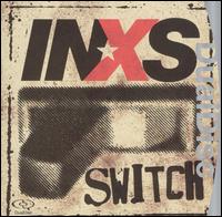 SWITCH-INXS