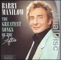 GREATEST SONGS OF THE FIFTIES-BARRY MANILOW