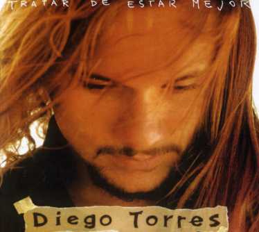 TRATAR DE ESTAR MEJOR (2006 REEDITION)-DIEGO TORRES