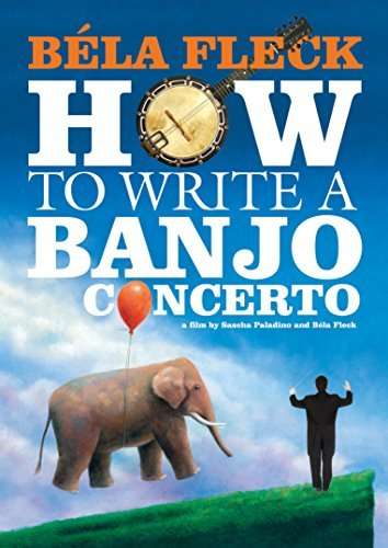 BELA FLECK: HOW TO WRITE A BANJO CONCERTO / (WS)-BELA FLECK: HOW TO WRITE A BANJO CONCERTO / (WS)