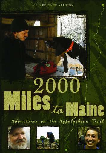 2000 MILES TO MAINE: ADVENTURES ON THE APPALACHIAN-2000 MILES TO MAINE: ADVENTURES ON THE APPALACHIAN
