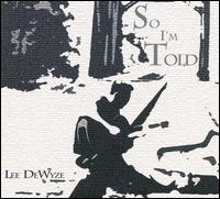 SO I'M TOLD-LEE DEWYZE