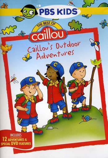 BEST OF CAILLOU: CAILLOU'S OUTDOOR ADVENTURES-BEST OF CAILLOU: CAILLOU'S OUTDOOR ADVENTURES