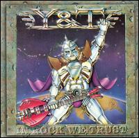 IN ROCK WE TRUST-Y & T
