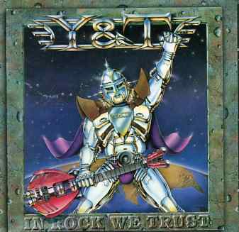 IN ROCK WE TRUST-Y & T