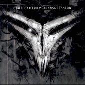 TRANSGRESSION-FEAR FACTORY