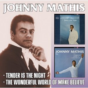 TENDER IS THE NIGHT / WONDERFUL WORLD OF MAK-JOHNNY MATHIS